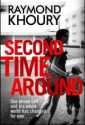 Second Time Around - Raymond Khoury