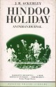 Hindoo Holiday: An Indian Journal - J.R. Ackerley