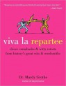 Viva la Repartee - Mardy Grothe