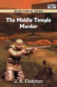 The Middle Temple Murder - J.S. Fletcher