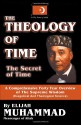 The Theology of Time (The Secret of Time) - Elijah Muhammad