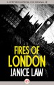 Fires of London - Janice Law