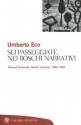 Sei passeggiate nei boschi narrativi: Harvard University, Norton Lectures, 1992-1993 (Tascabili Saggi) (Italian Edition) - Umberto Eco