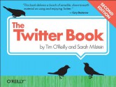 The Twitter Book - Tim O'Reilly, Sarah Milstein