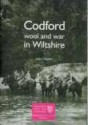 Codford: Wool and War in Wiltshire - John Chandler