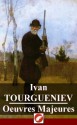 Ivan Tourgueniev: Oeuvres Majeures - 16 volumes (French Edition) - Ivan Tourguéniev, e-PS Editions, Louis Viardot, Vladimir Aleksandrovitch Sollohoub, De Calonne, Alphonse, Michel Delines, Emile Durand-Gréville, Ely Halpérine-Kaminsky, Xavier Marmier, Prosper Mérimée