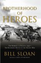 Brotherhood of Heroes - Bill Sloan