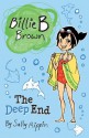 Billie B Brown: The Deep End - Sally Rippin