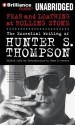 Fear and Loathing at Rolling Stone: The Essential Writing of Hunter S. Thompson - Hunter S. Thompson, Phil Gigante