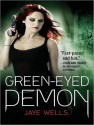 The Green-Eyed Demon - Jaye Wells, Cynthia Holloway