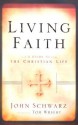 Living Faith Participant's Guide: A Guide to the Christian Life - John Schwarz, N.T. Wright