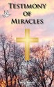 Testimony of Miracles - Don Haynes, Diane Dawson