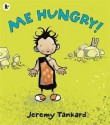 Me Hungry! - Jeremy Tankard