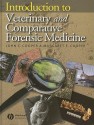 Introduction to Veterinary and Comparative Forensic Medicine - John E. Cooper, Margaret E. Cooper