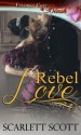 Rebel Love (Heart's Temptation, #2) - Scarlett Scott