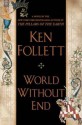 World Without End - Ken Follett