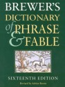 Brewers Dictionary of Phrase and Fable - Ebenezer Cobham Brewer, Adrian Room