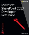 Microsoft Sharepoint 2013 Developer Reference - Paolo Pialorsi