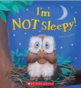 I'm Not Sleepy - Jane Chapman