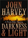 Darkness & Light - John Harvey