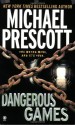 Dangerous Games - Michael Prescott