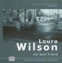 My Best Friend - Laura Wilson, Anna Bentinck