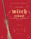 Witch School: Ritual, Theory & Practice - Don Lewis-Highcorrell