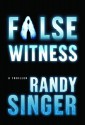 False Witness - Randy Singer