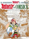 Goscinny and Uderzo Present An Asterix Adventure: Asterix in Corsica - René Goscinny, Albert Uderzo, Anthea Bell, Derek Hockridge