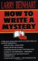 How to Write a Mystery - Larry Beinhart