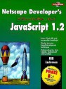 Netscape Developer's Guide to JavaScript (Netscape Developer's) - Bill Anderson, William F. Anderson