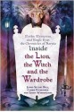 Inside "The Lion, the Witch and the Wardrobe": Myths, Mysteries, and Magic from the Chronicles of Narnia - James Stuart Bell Jr., Linda Washington, Carrie Pyykkonen