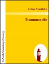 Traumnovelle (German Edition) - Arthur Schnitzler