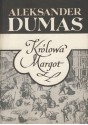 Królowa Margot - Aleksander Dumas (ojciec)