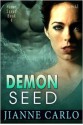 Demon Seed - Jianne Carlo