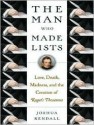 The Man Who Made Lists - Joshua Kendall, Stephen Hoye