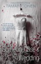 Someone Else's Wedding - Tamar Cohen