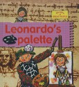 Leonardo's Palette - Gerry Bailey, Karen Foster, Karen Radford, Leighton Noyes