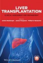 Liver Transplantation: Clinical Assessment and Management - James Neuberger, James Ferguson, Philip N Newsome