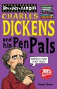 Dickens and His Pen Pals. Tracey Turner - Tracey Turner, Clive Goddard