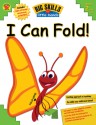 Big Skills for Little Hands I Can Fold! - Amy Mayr, School Specialty Children's Publishing