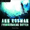 Fyrmästarens dotter - Ann Rosman