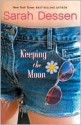 Keeping the Moon - Sarah Dessen