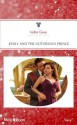 Mills & Boon : Emily And The Notorious Prince (The Balfour Legacy) - India Grey