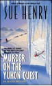 Murder on the Yukon Quest (Jessie Arnold Series #6) - Sue Henry