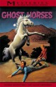 Ghost Horses - Gloria Skurzynski, Alane Ferguson