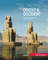 Orient and Occident: Travelling 19th Century Austrian Painters - Sabine Grabner, Agnes Husslein-Arco