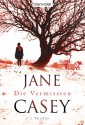 Die Vermissten - Jane Casey, Franka Reinhart