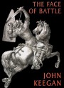 The Face of Battle: A Study of Agincourt, Waterloo and the Somme (Audio) - John Keegan, Robert Whitfield