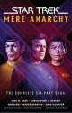 Mere Anarchy (Star Trek: Mere Anarchy, #1-6) - Margaret Wander Bonanno, Christopher L. Bennett